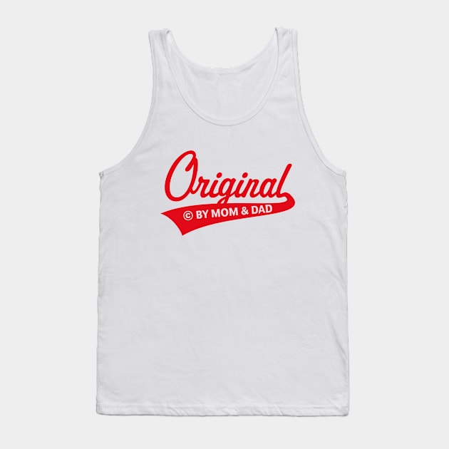 Original – © By Mom And Dad (Birth / Baby / Red) Tank Top by MrFaulbaum